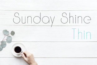 Sunday Shine Thin Font Review