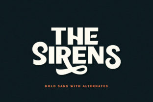 The Sirens: A Modern Sans for Creative Projects